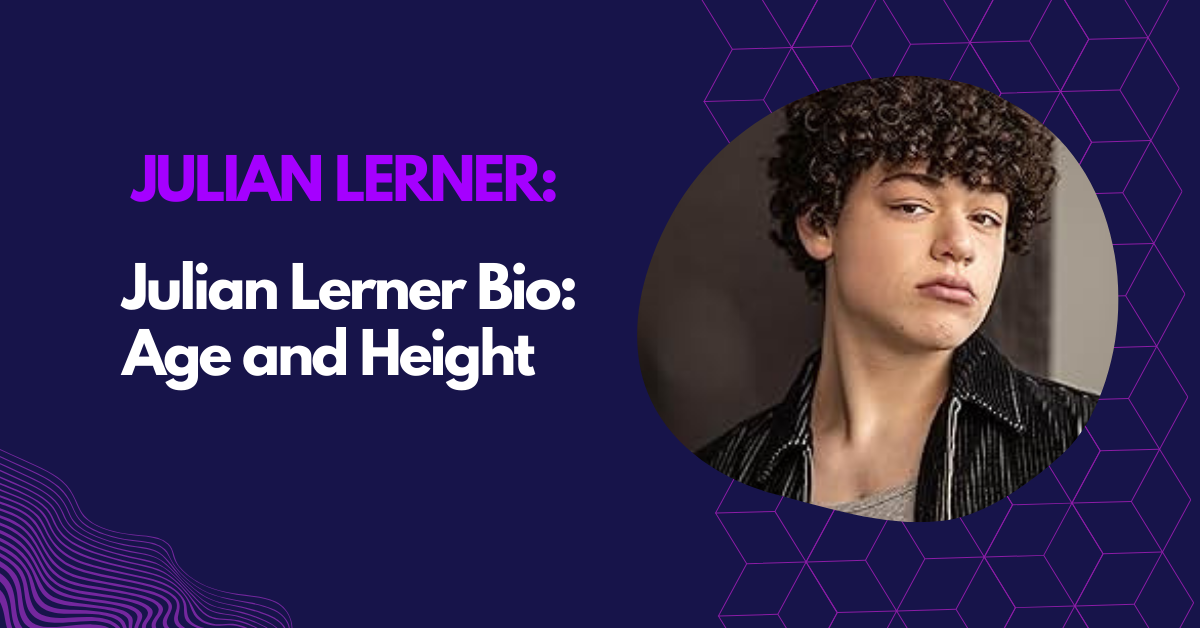 Julian Lerner Bio