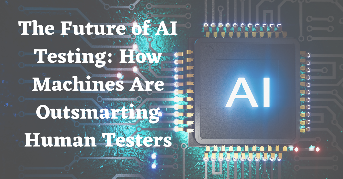 The Future of AI Testing